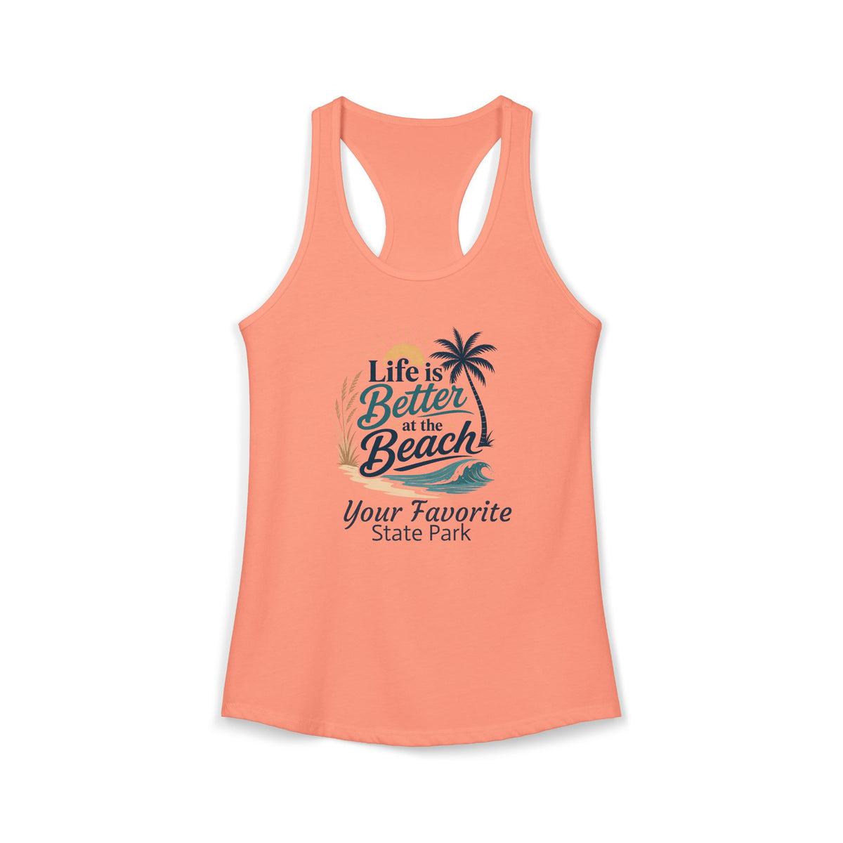 CUSTOMIZABLE Life is Better Racerback Tank