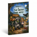 Trashy P's Great Food Heist- Children's Book